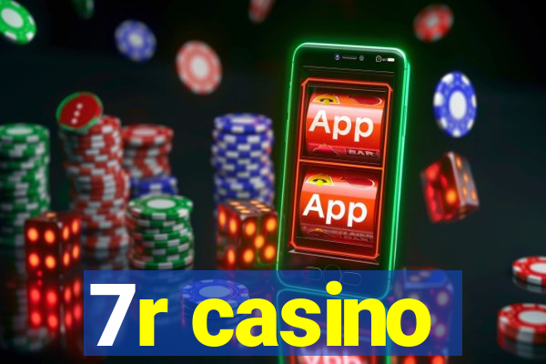 7r casino